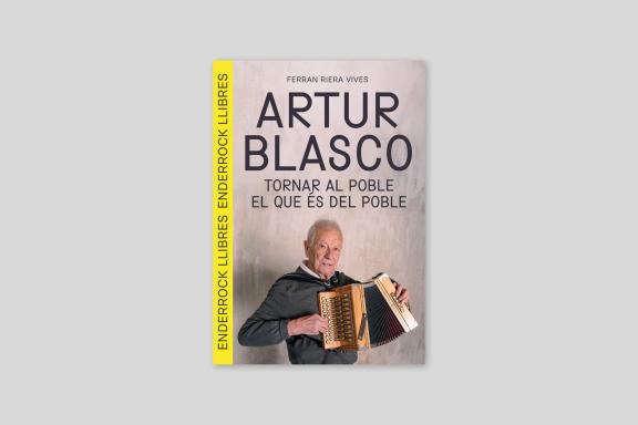 Artur Blasco. Tornar al poble el que és del poble